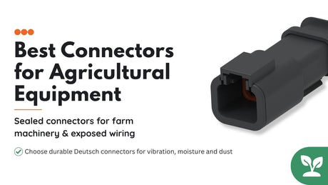 Best Connectors  for Agricultural Equipment