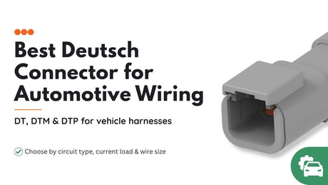 Best Deutsch Connector for Automotive Wiring