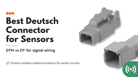 Best Deutsch Connector for Sensors