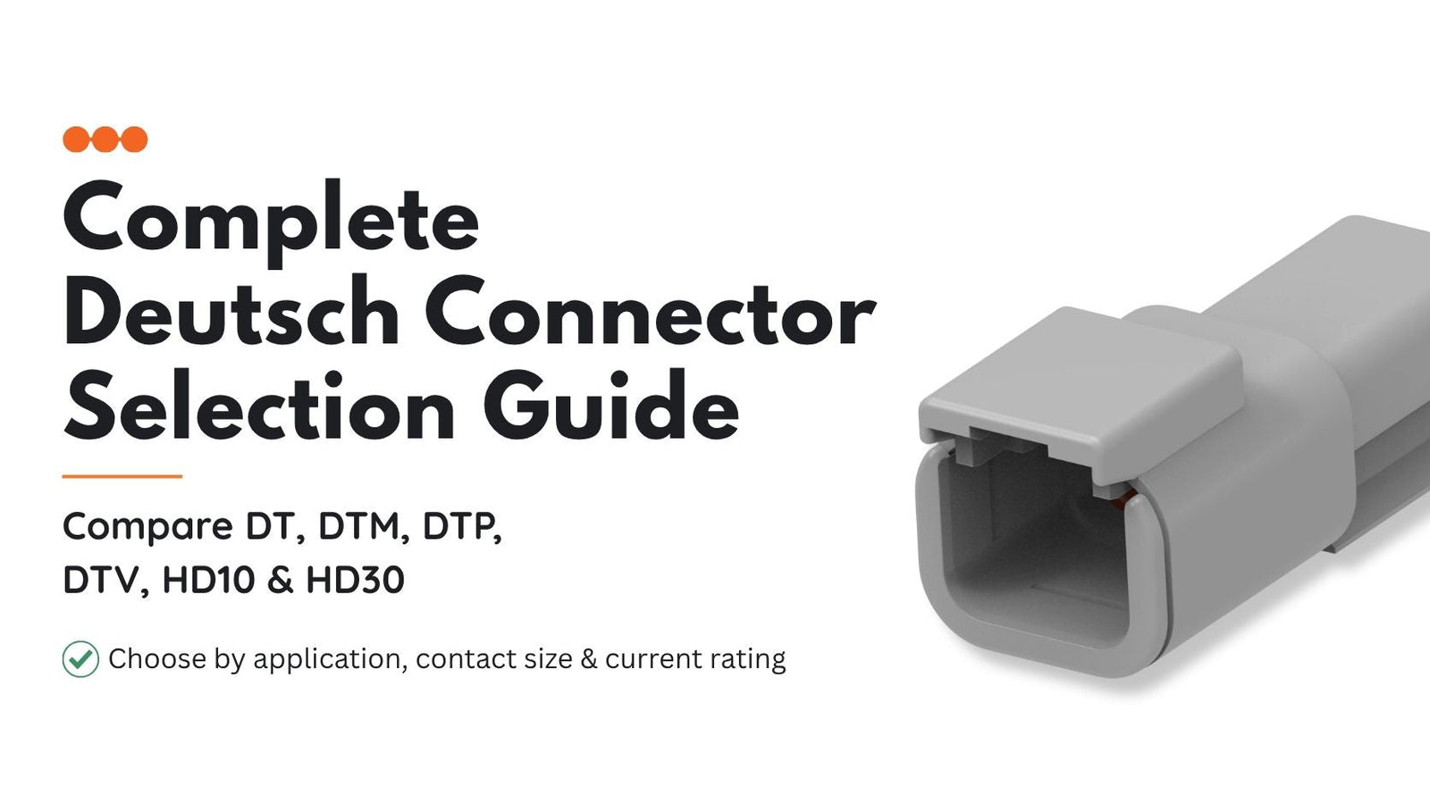 Complete Deutsch Connector Selection Guide
