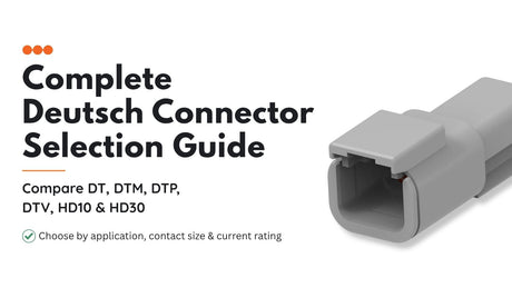 Complete Deutsch Connector Selection Guide