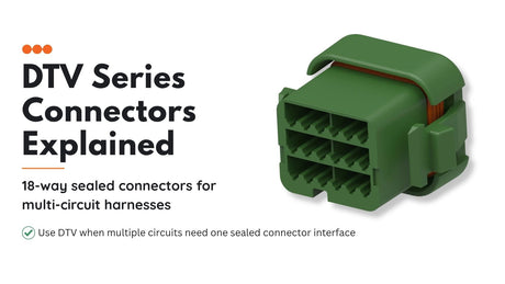 DTV Series Connectors Explained