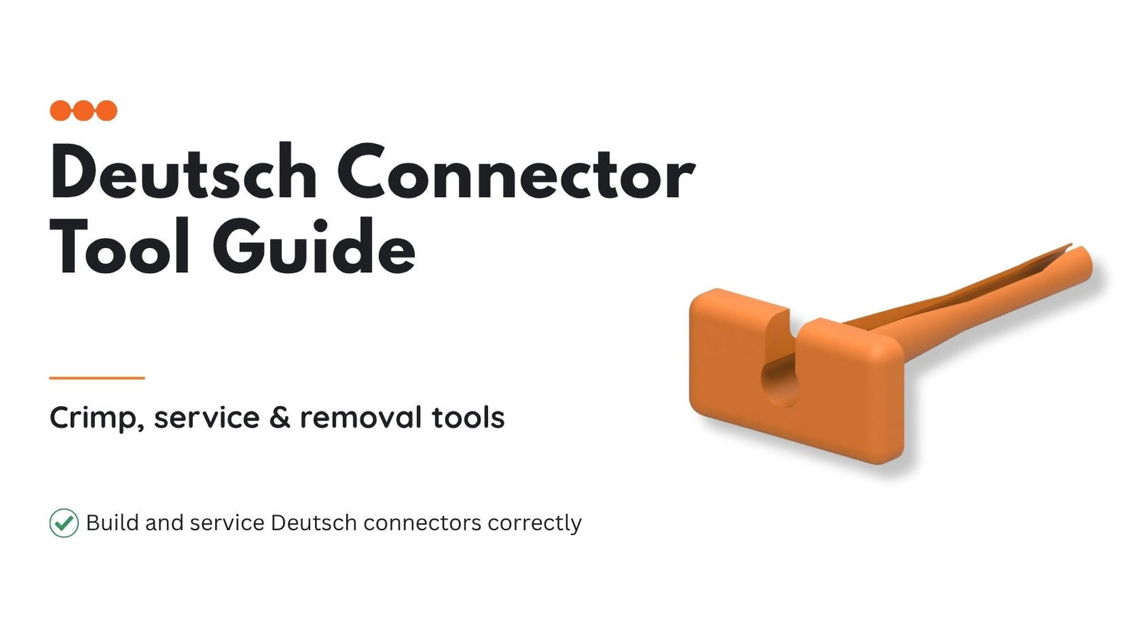 Deutsch Connector Tool Guide