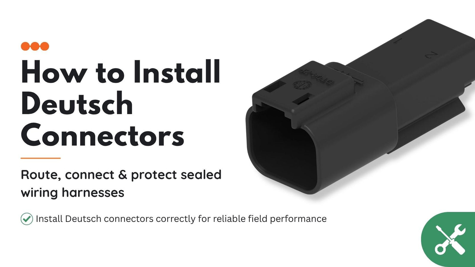 How to Install Deutsch Connectors